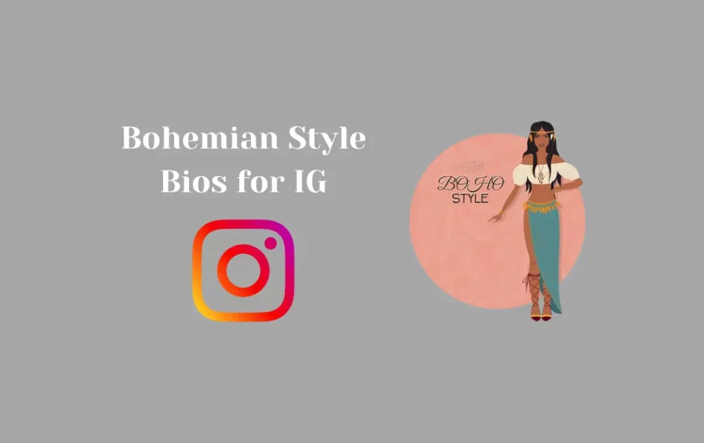 Bohemian Style Bios for IG