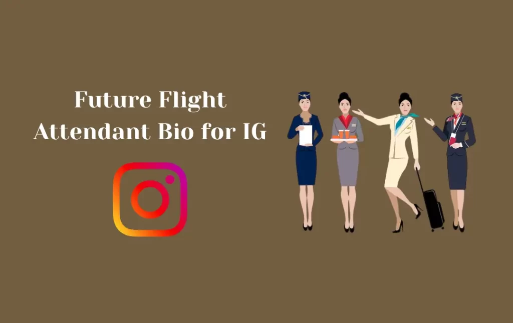 Future Flight Attendant Bio for IG