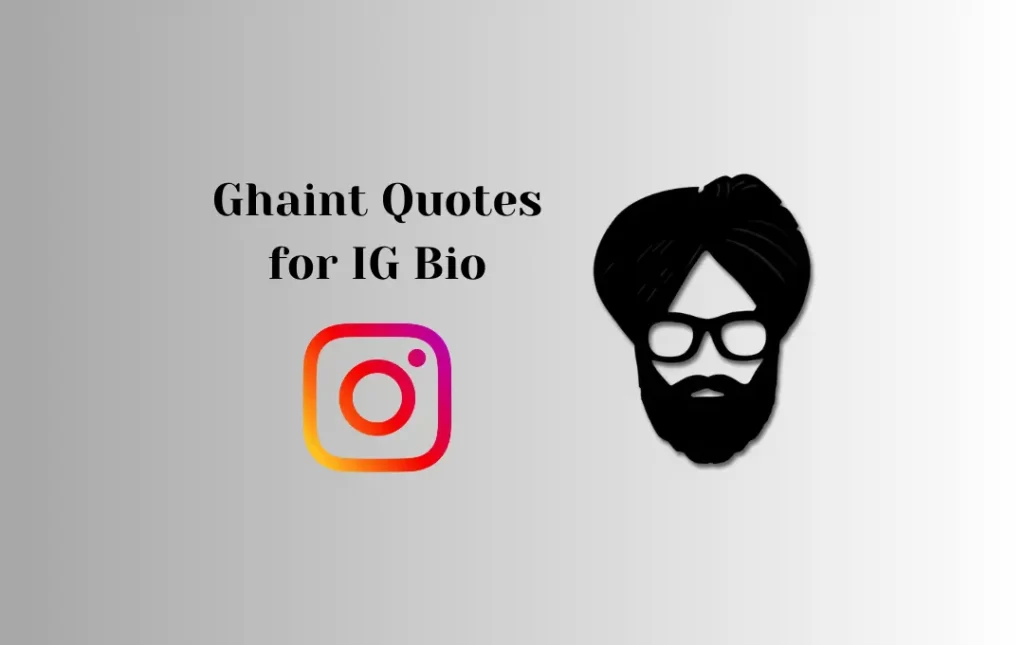 Ghaint Quotes for IG Bio