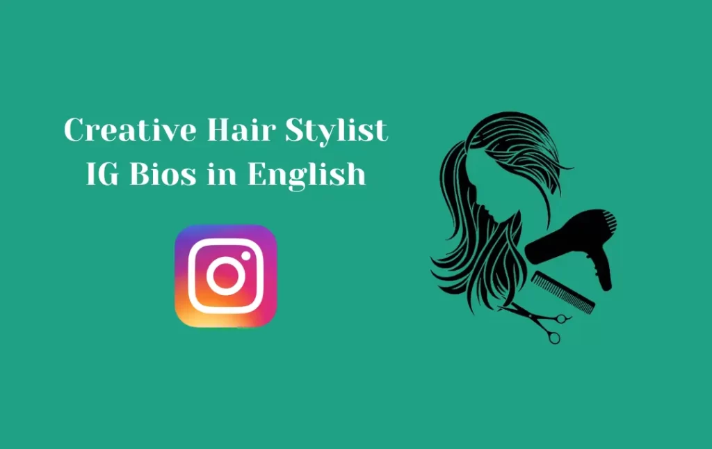 Creative Hair Stylist IG Bios in English