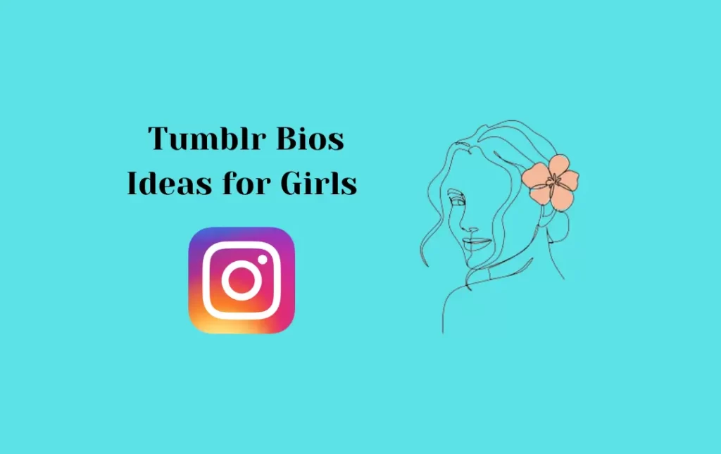  Tumblr Bios Ideas for Girls