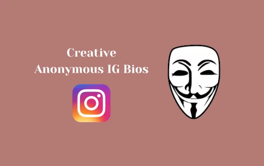 Creative Anonymous IG Bios