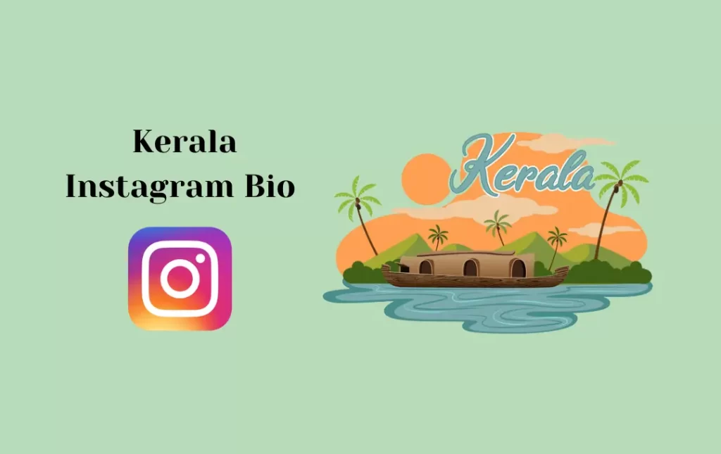 Kerala Instagram Bio