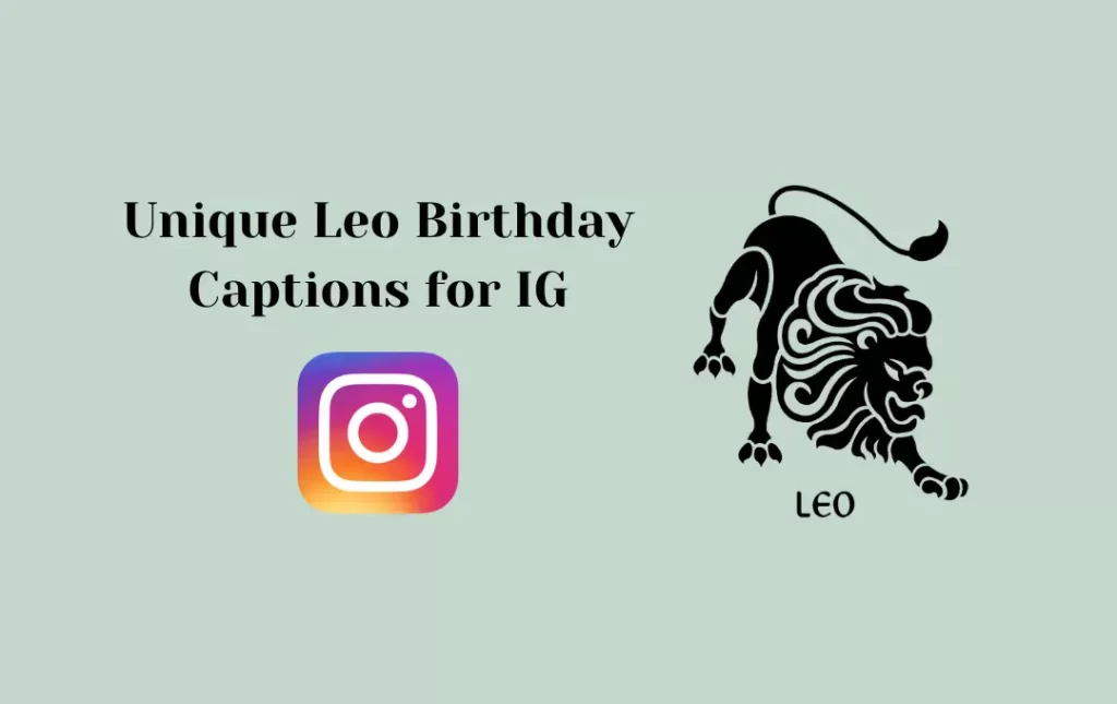 Unique Leo Birthday Captions for IG