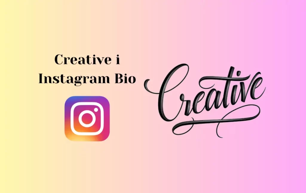 Creative i Instagram Bio