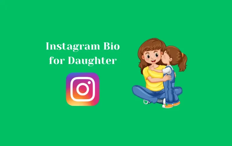 Perfect Instagram Bio for Daughter | Good Daughter Captions for Instagram