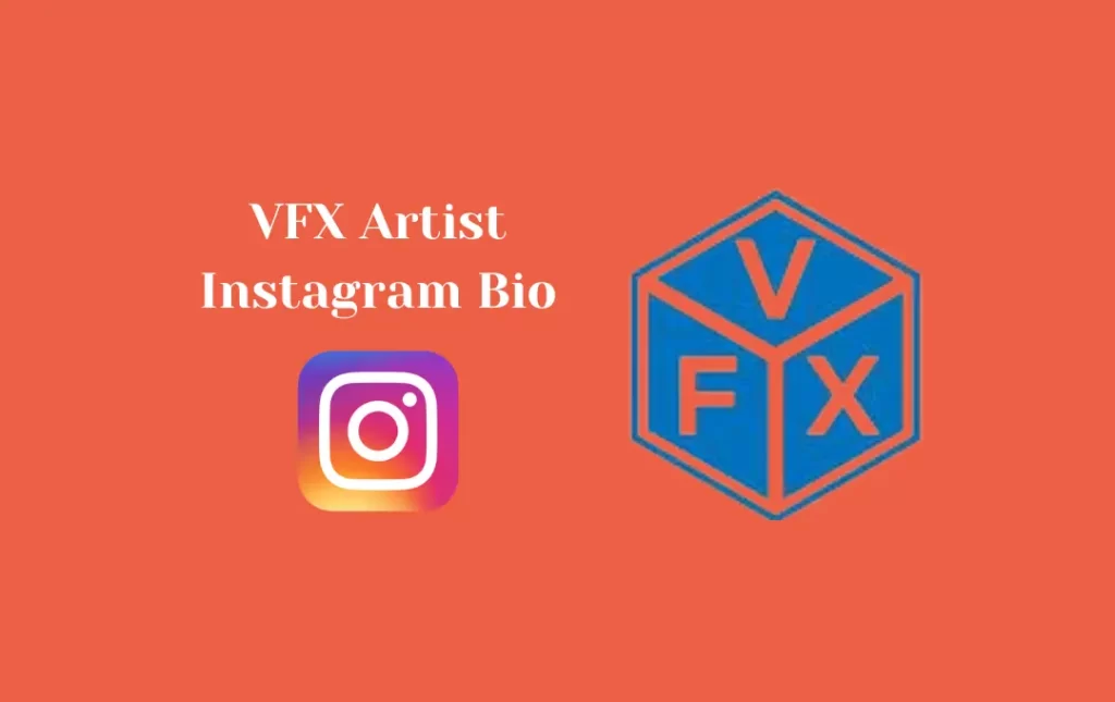 VFX Artist Instagram Bio
