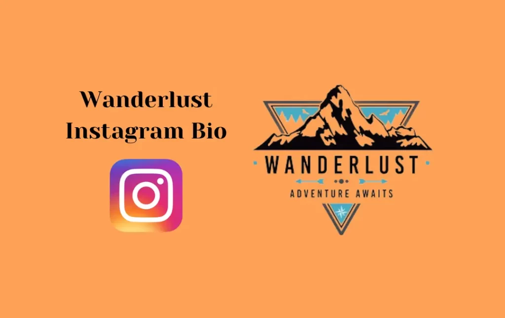 Wanderlust Instagram Bio