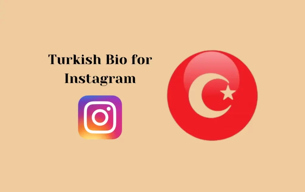 Turkish Bio for Instagram