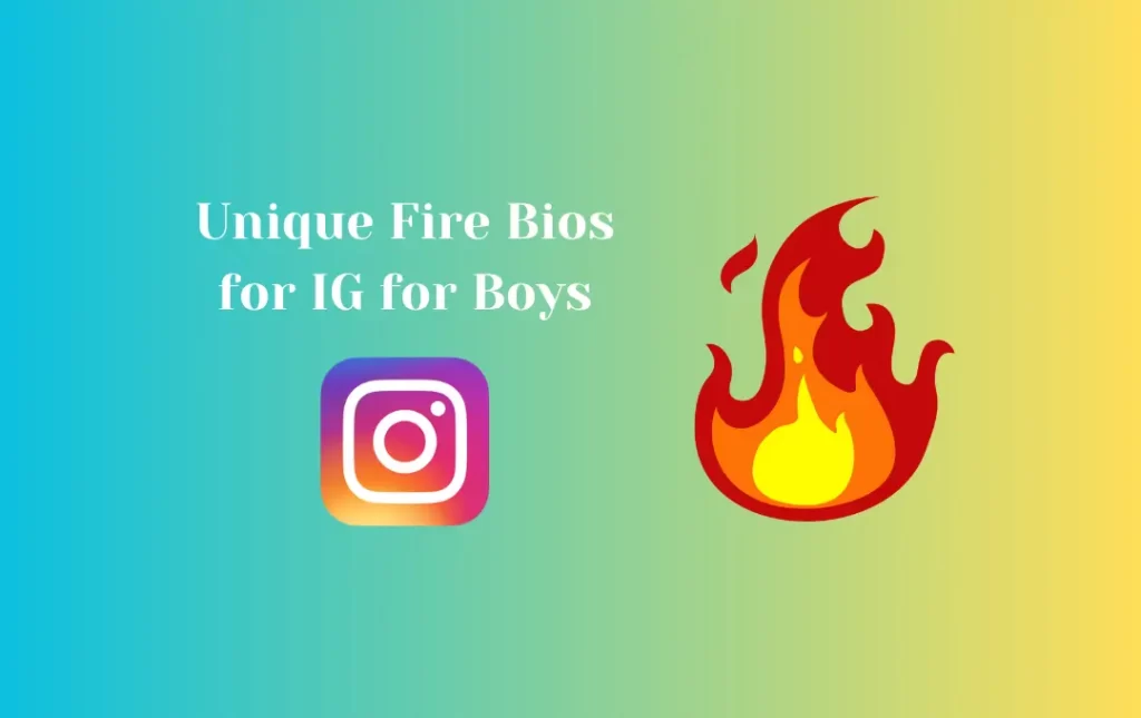 Unique Fire Bios for IG for Boys