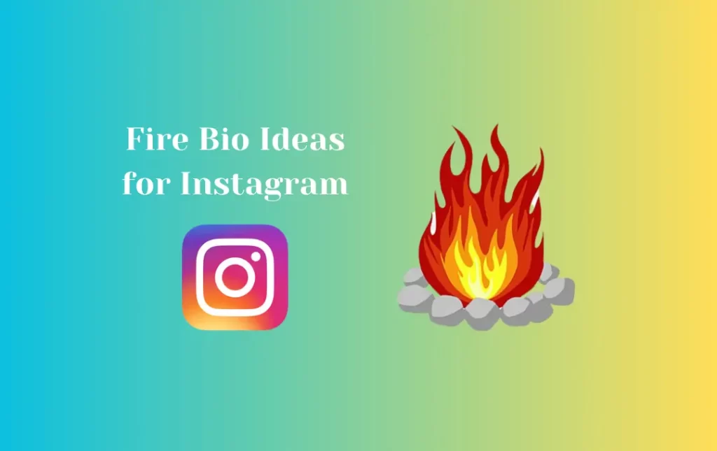 Fire Bio Ideas for Instagram