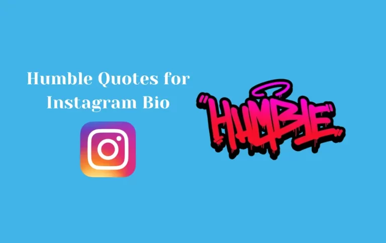 Perfect Humble Quotes for Instagram Bio | Humble Captions & Quotes for Instagram Bio
