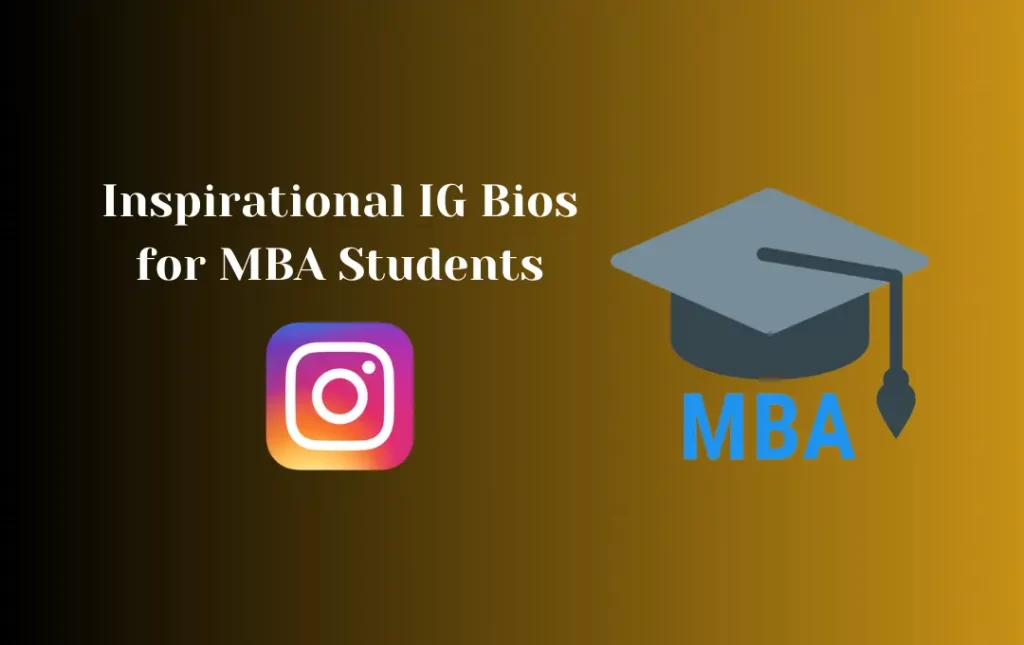 Inspirational IG Bios for MBA Students
