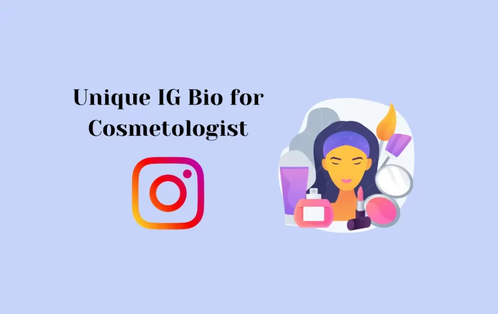 Unique IG Bio for Cosmetologist
