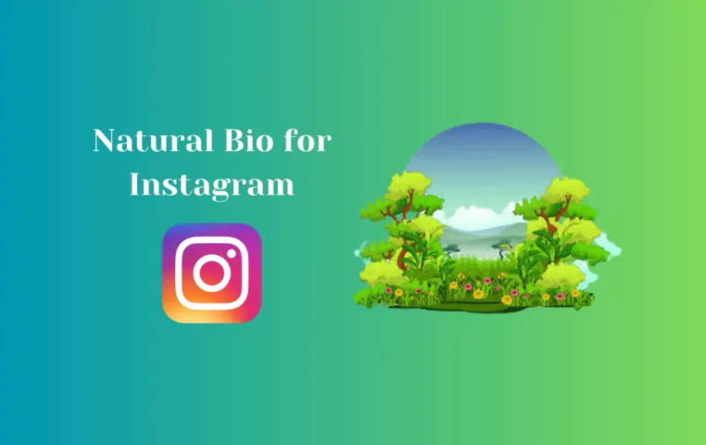 Natural Bio for Instagram
