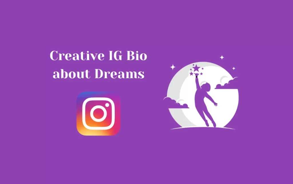 Creative IG Bio about Dreams