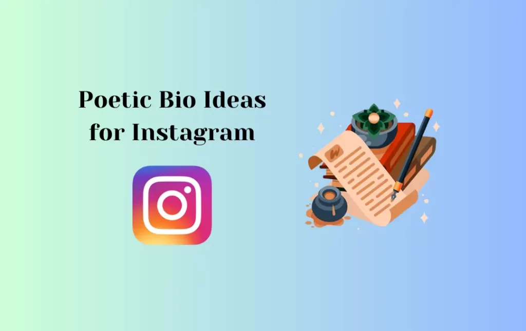 Poetic Bio Ideas for Instagram