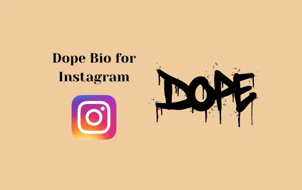 Dope Bio for Instagram