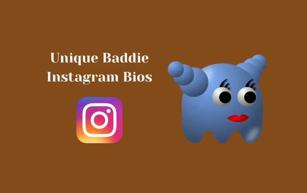 Unique Baddie Instagram Bios