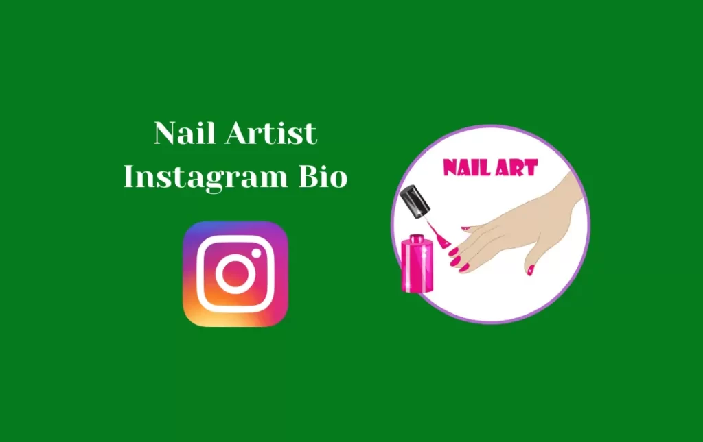Nail Artist Instagram Bio