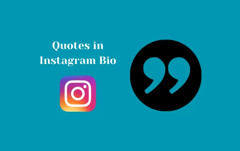 Best Quotes in Instagram Bio | Catchy Quotes & Captions to Write in Instagram Bio