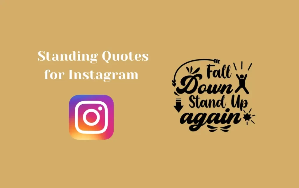 Standing Quotes for Instagram