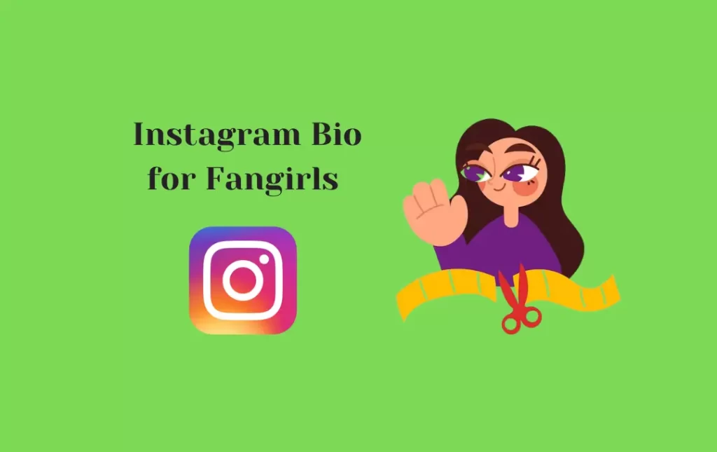 Instagram Bio for Fangirls