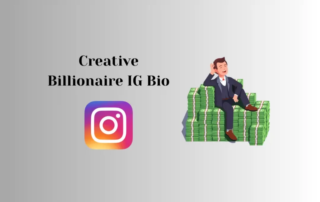 Creative Billionaire IG Bio