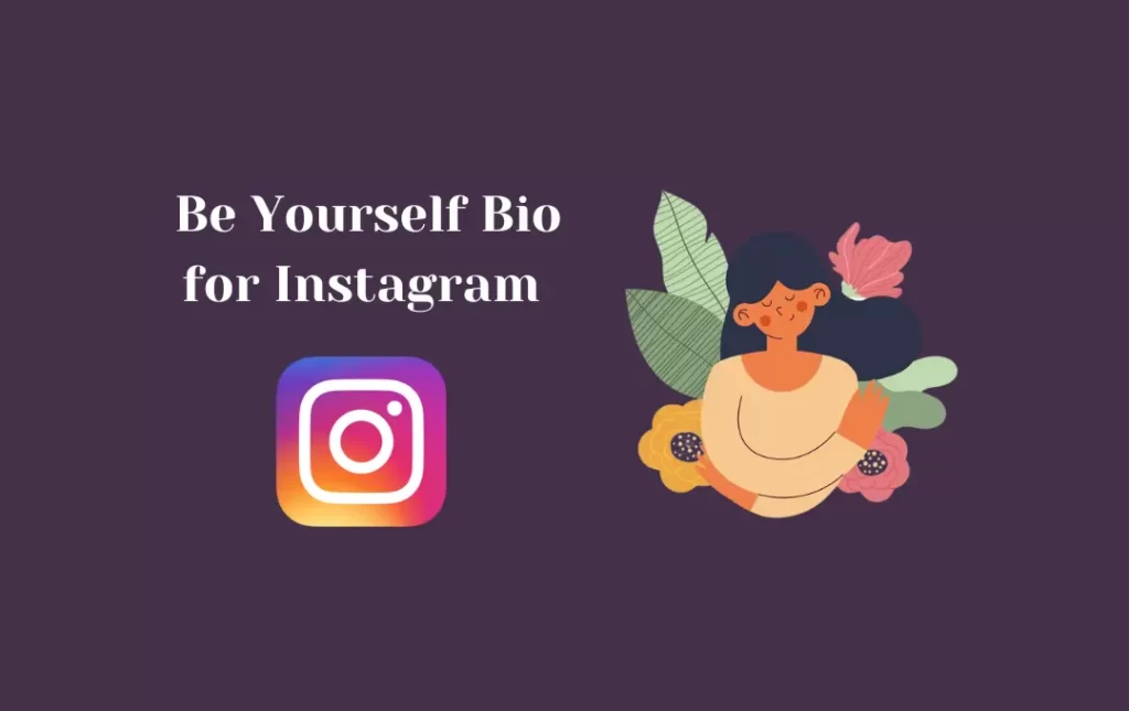 Be Yourself Bio for Instagram