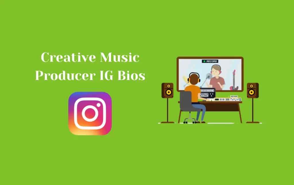 Creative Music Producer Instagram Bios