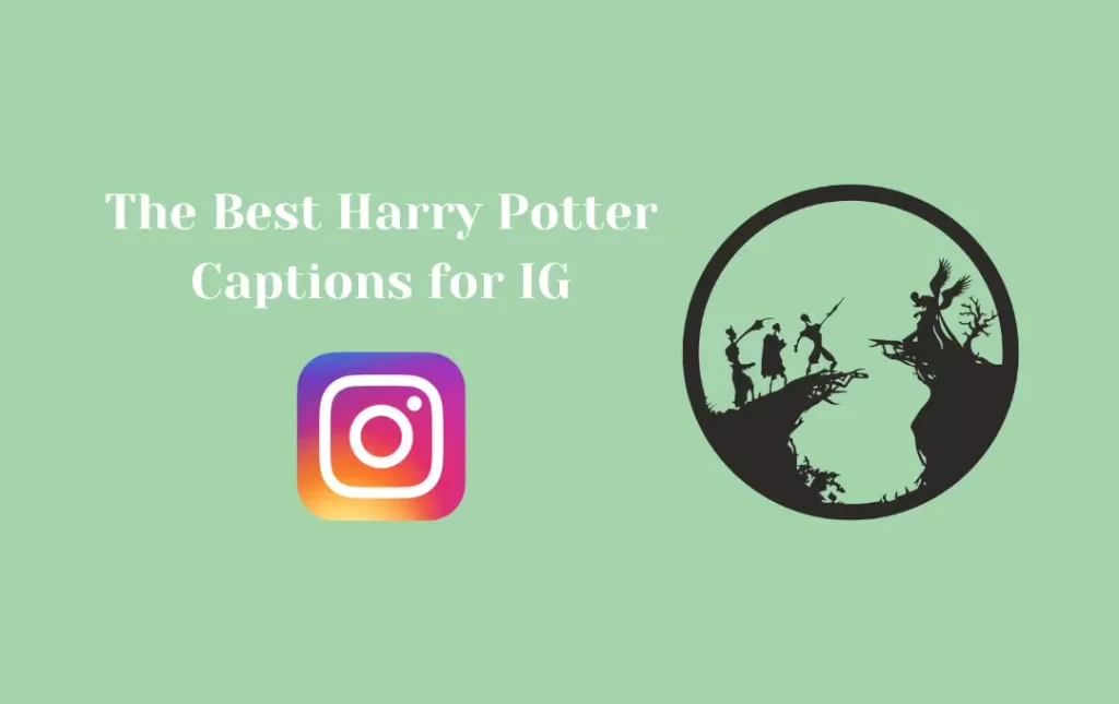 The Best Harry Potter Captions for IG