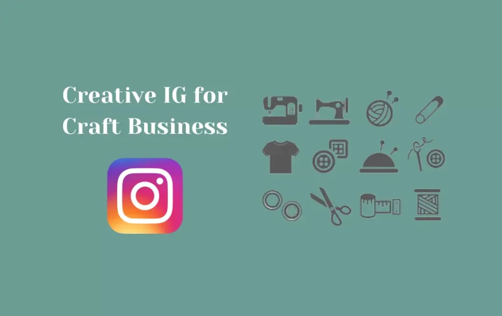 Creative IG for Craft Business