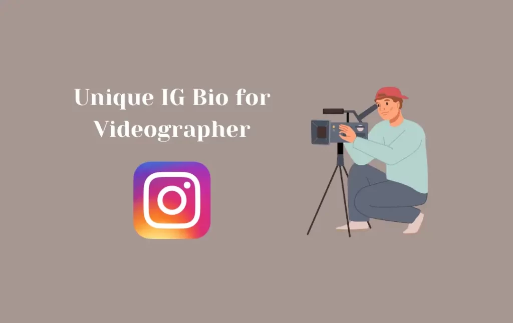 Unique IG Bio for Videographer