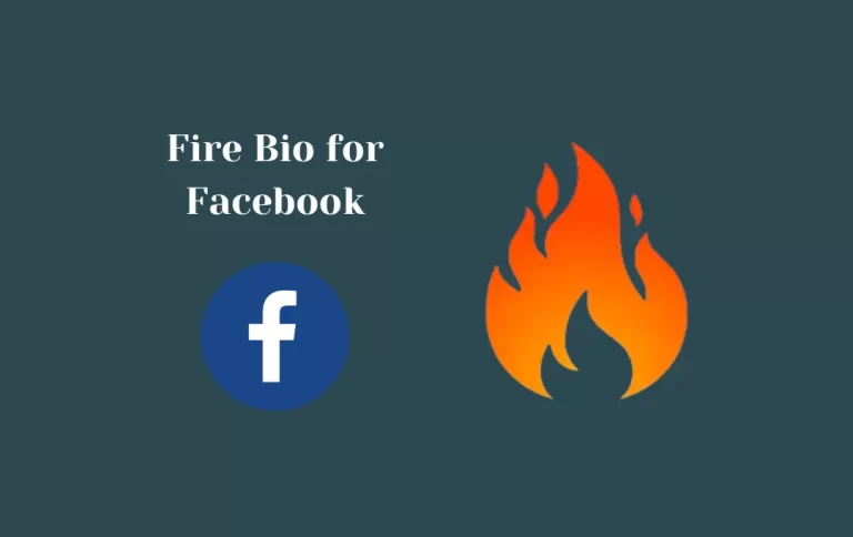 Best Fire Bio for Facebook | Top & Awesome Fire Bio for FB & Insta