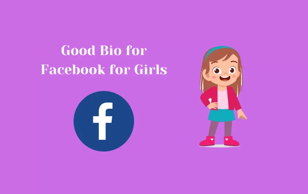 Good Bio for Facebook for Girls