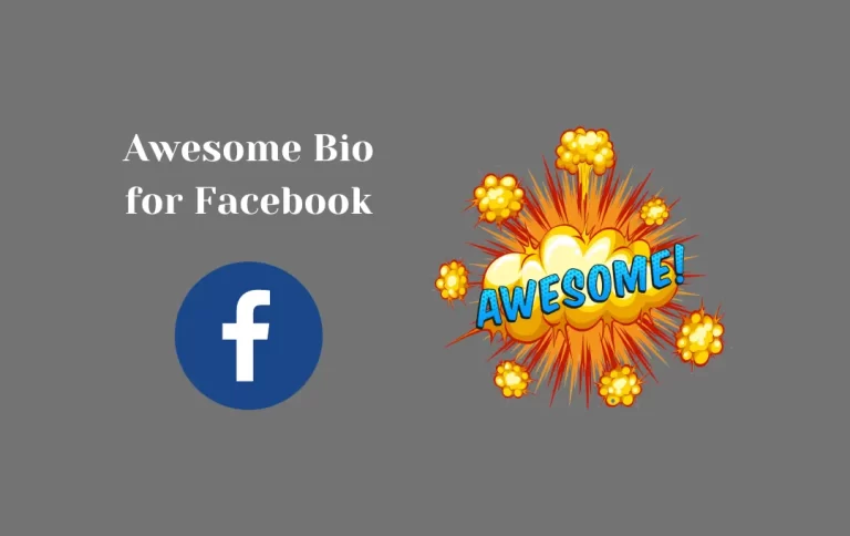 Awesome Bio for Facebook | Best, Stylish & Awesome FB Bios