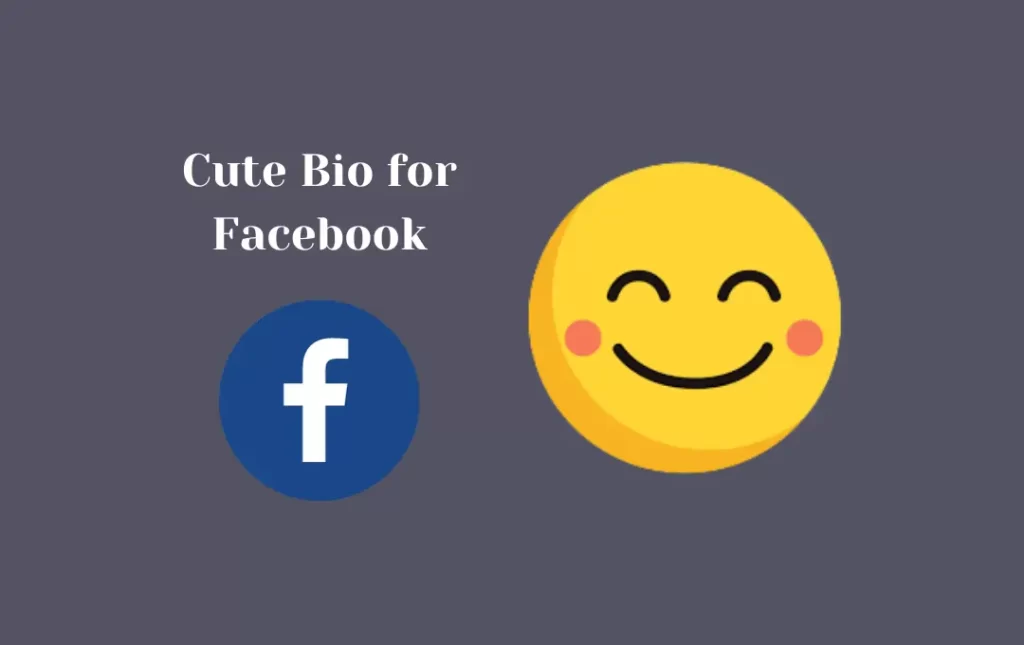 Cute Bio for Facebook