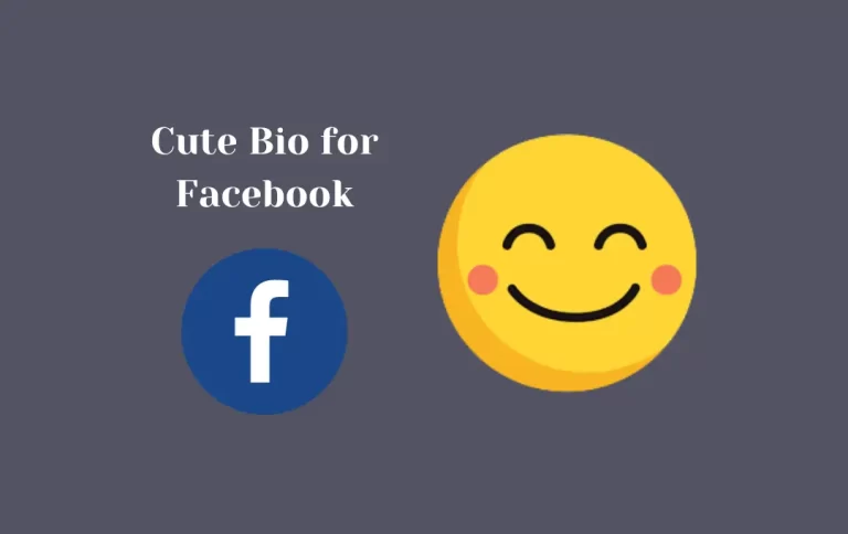 Cute Bio for Facebook | Cute FB Bio for Adorable Posts