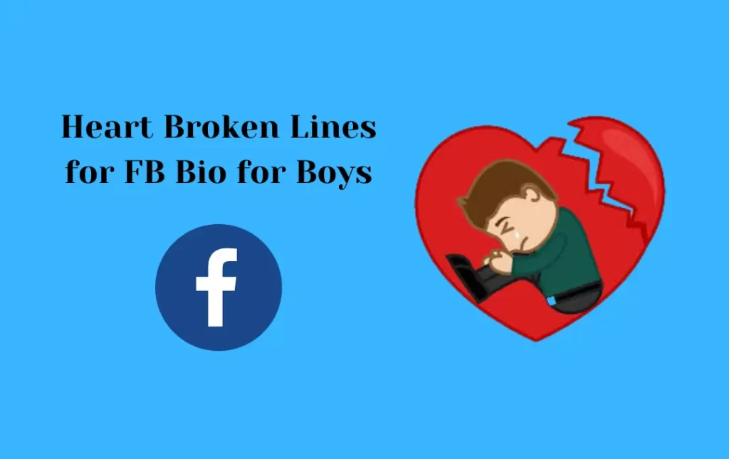 Heart Broken Lines for FB Bio for Boys