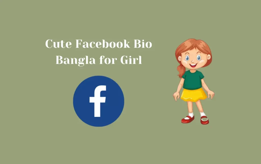 Cute Facebook Bio Bangla for Girl