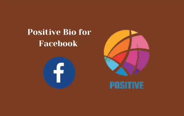 Positive Bio for Facebook | Best Motivational Positive Bio for Ideas for FB