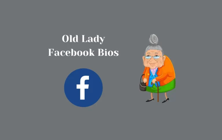 Best Old Lady Facebook Bios | Top FB Bios for Old Ladies
