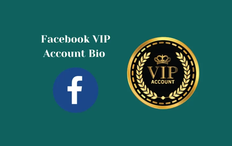 Facebook VIP Account Bio | Best FB Bio for VIP Account