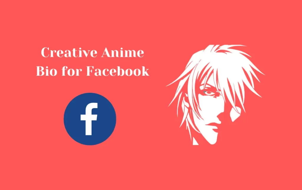 Creative Anime Bio for Facebook