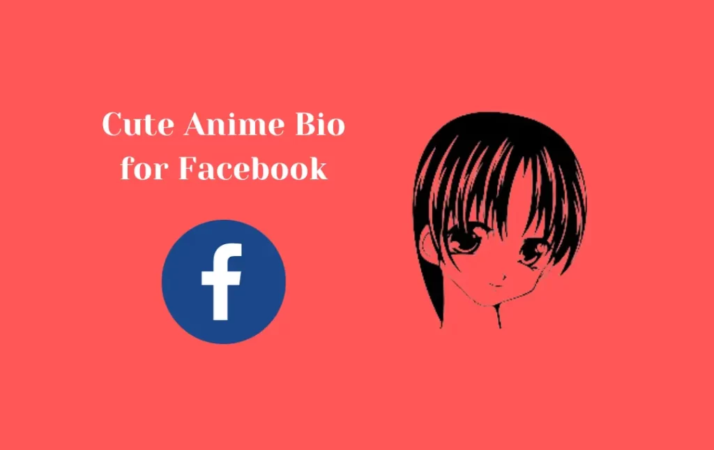Cute Anime Bio for Facebook