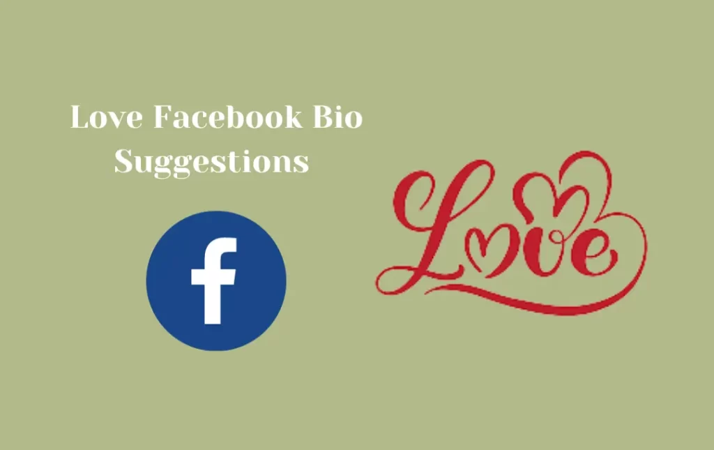Love Facebook Bio Suggestions 