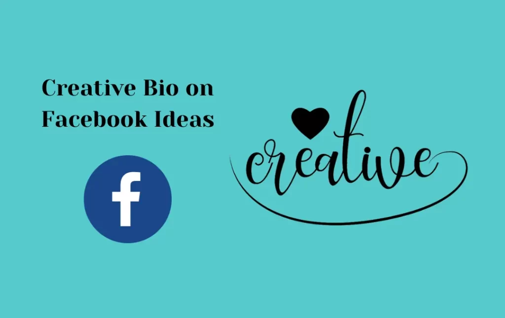 Creative Bio on Facebook Ideas