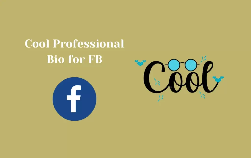 Cool Professional Bio for FB