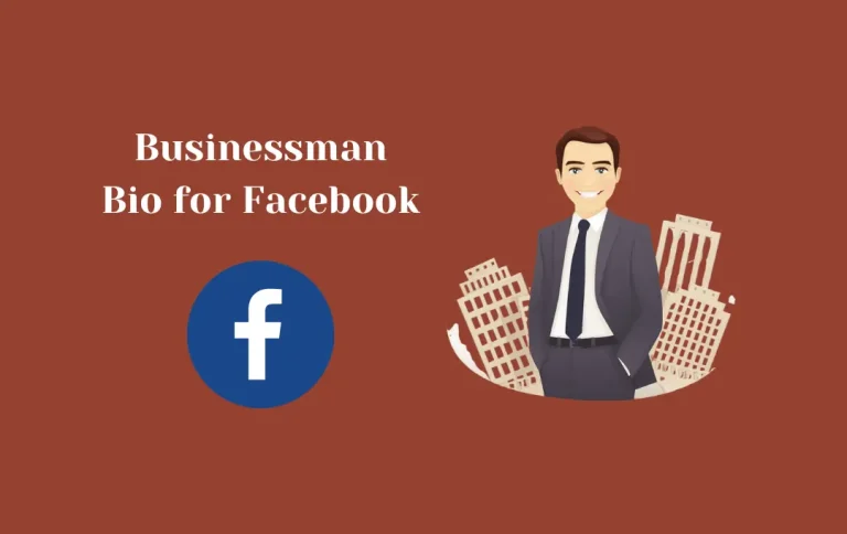 Top Businessman Bio for Facebook | Perfect Facebook Bio to Show Your Entrepreneurial Journey