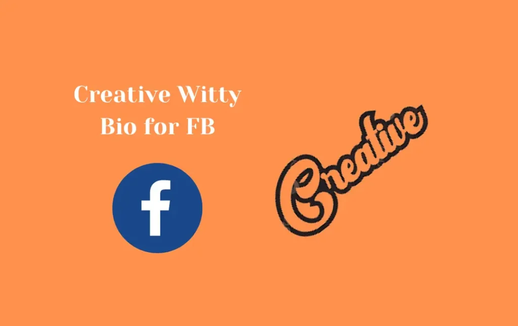 Creative Witty Bio for FB